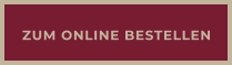 ZUM ONLINE BESTELLEN
