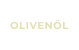 OLIVENÖL