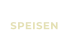 SPEISEN