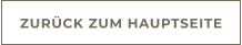ZURÜCK ZUM HAUPTSEITE