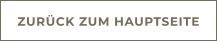 ZURÜCK ZUM HAUPTSEITE