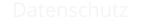 Datenschutz