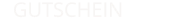 GUTSCHEIN