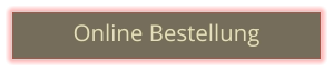 Online Bestellung
